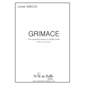 Lionel Ginoux Grimace - Version Papier