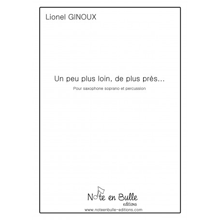 Lionel Ginoux Un peu plus loin, de plus près - printed version