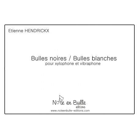 Etienne Hendrickx Bulles noires/Bulles blanches - printed version