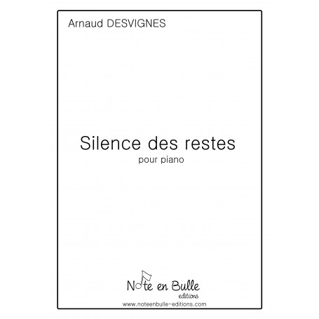 Arnaud Desvignes Silence des restes - Version Papier