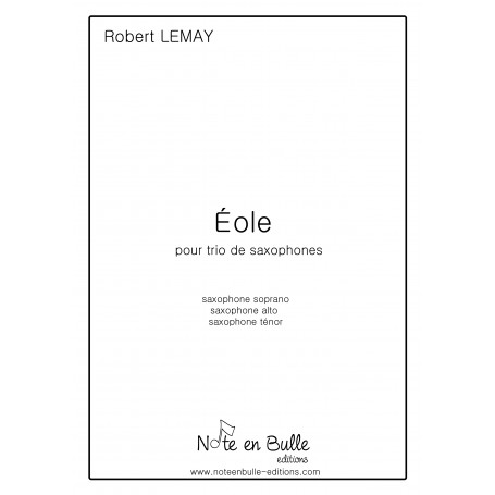 Robert Lemay Eole (version saxophone) - Version Papier
