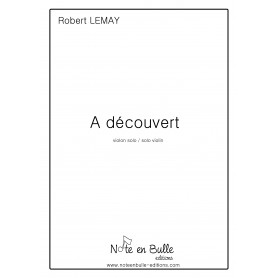 Robert Lemay à découvert - printed version