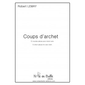 Robert Lemay coups d'archet - printed version