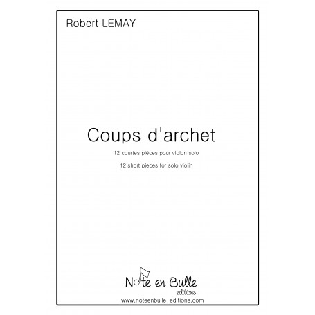 Robert Lemay coups d'archet - Version Papier