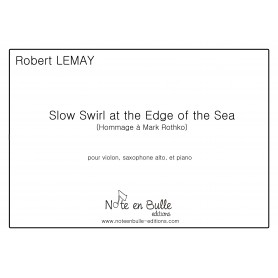 Robert Lemay Slow Swirl at the Edge of the Sea - Version Papier