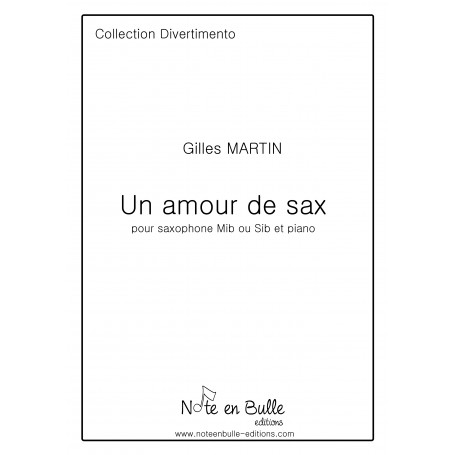Gilles Martin Un amour de sax - Version Papier
