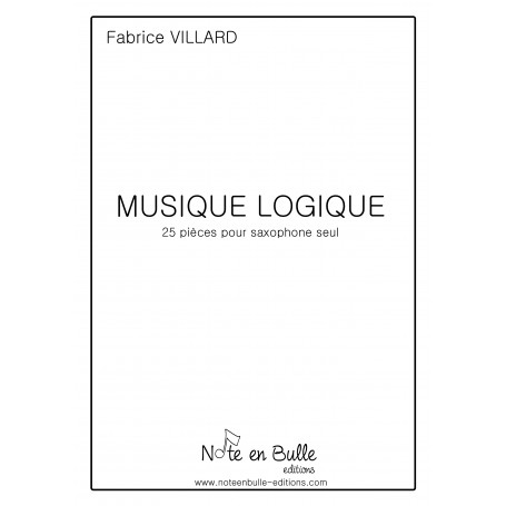 Fabrice Villard Musique Logique (Saxophone) - Version Pdf