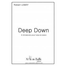 Robert Lemay Deep Down - version Papier