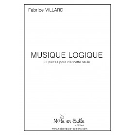 Fabrice Villard Musique Logique (Clarinette)  - Version Papier