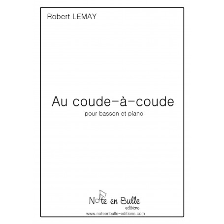Robert Lemay Au coude à coude - printed version