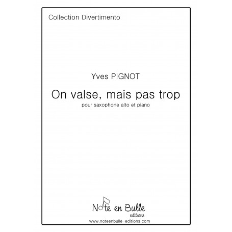Yves Pignot On valse, mais pas trop - version pdf