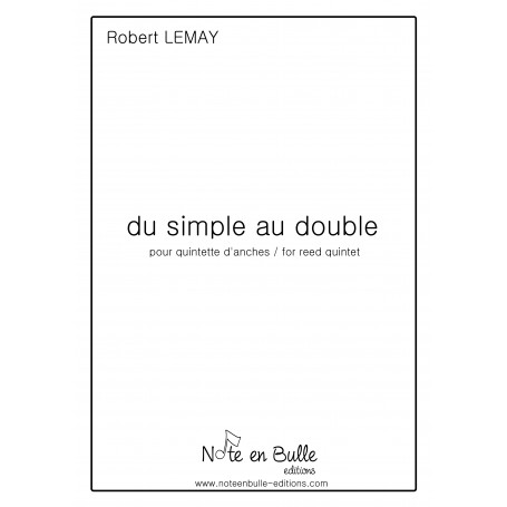 Robert Lemay du simple au double - Version papier